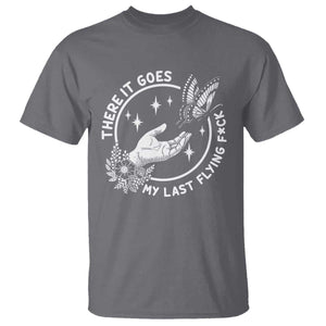 There It Goes My Last Flying F*ck T Shirt Funny Women Quote TS12 Charcoal Print Your Wear