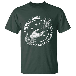 There It Goes My Last Flying F*ck T Shirt Funny Women Quote TS12 Dark Forest Green Print Your Wear