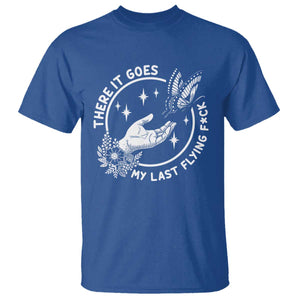 There It Goes My Last Flying F*ck T Shirt Funny Women Quote TS12 Royal Blue Print Your Wear