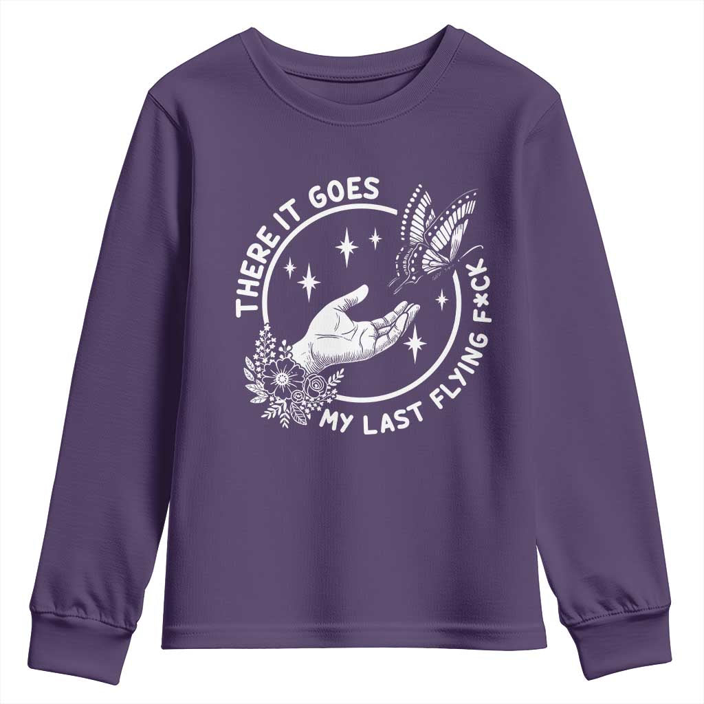 There It Goes My Last Flying F*ck Youth Sweatshirt Funny Women Quote TS12 Purple Print Your Wear
