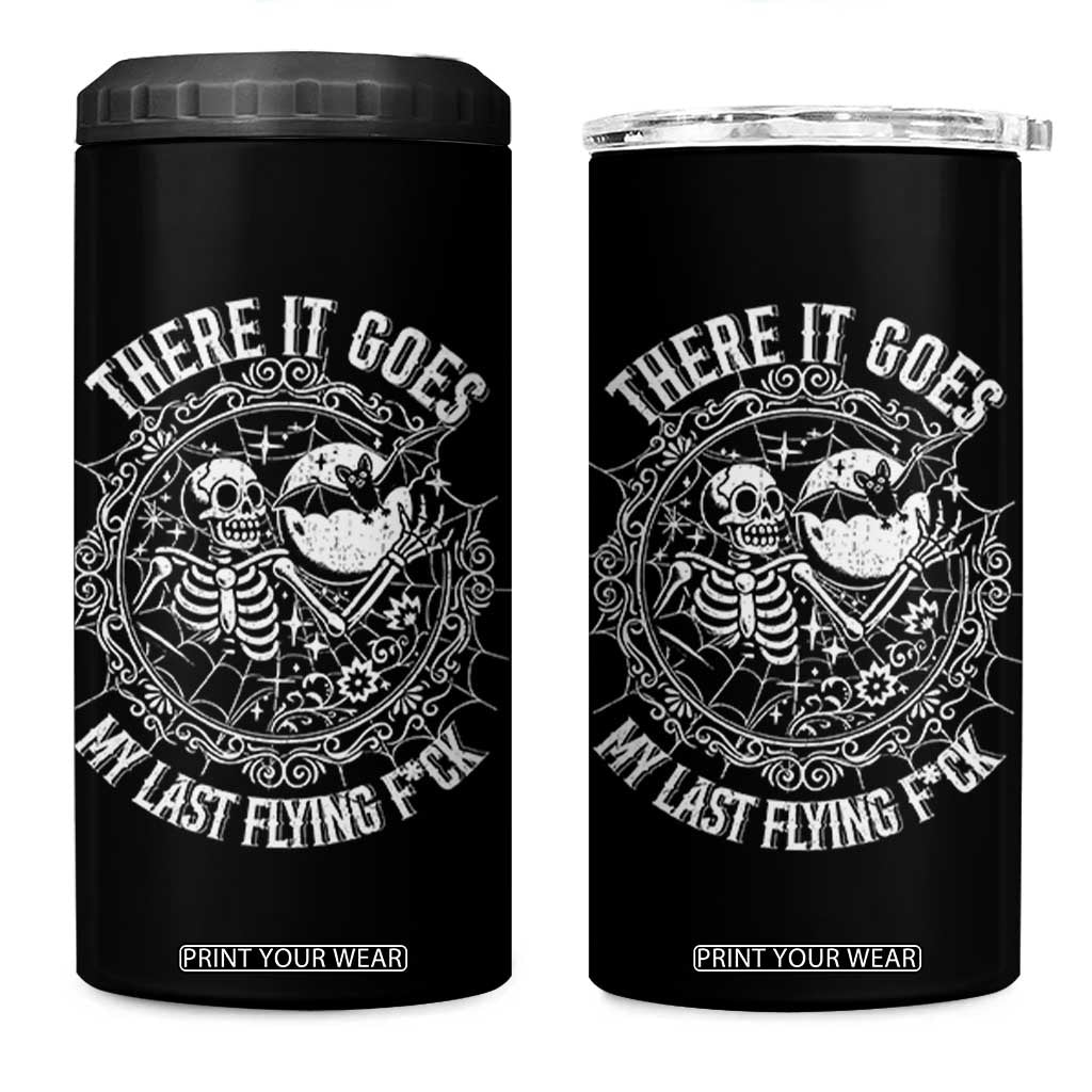 There It Goes My Last Flying F*ck 4 in 1 Can Cooler Tumbler Funny Skeleton Quote TS12 One Size: 16 oz Black Print Your Wear
