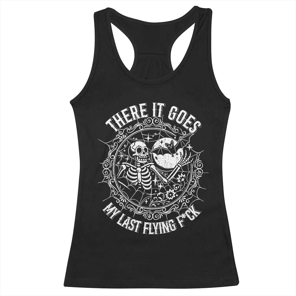 There It Goes My Last Flying F*ck Racerback Tank Top Funny Skeleton Quote TS12 Black Print Your Wear