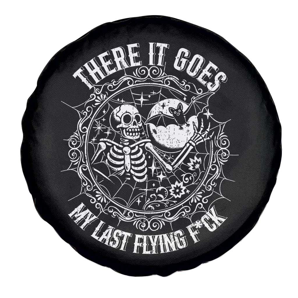 There It Goes My Last Flying F*ck Spare Tire Cover Funny Skeleton Quote TS12 Print Your Wear