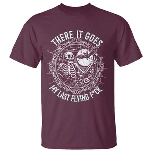 There It Goes My Last Flying F*ck T Shirt Funny Skeleton Quote TS12 Maroon Print Your Wear