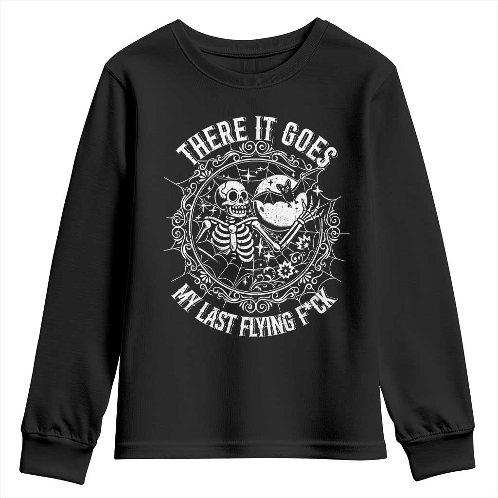 There It Goes My Last Flying F*ck Youth Sweatshirt Funny Skeleton Quote TS12 Black Print Your Wear