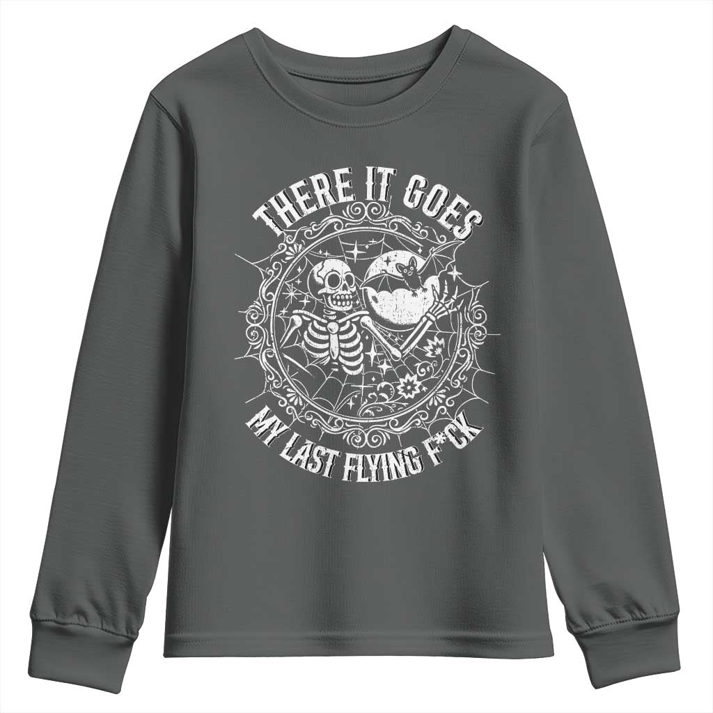 There It Goes My Last Flying F*ck Youth Sweatshirt Funny Skeleton Quote TS12 Dark Heather Print Your Wear