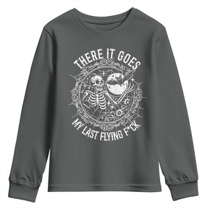 There It Goes My Last Flying F*ck Youth Sweatshirt Funny Skeleton Quote TS12 Dark Heather Print Your Wear