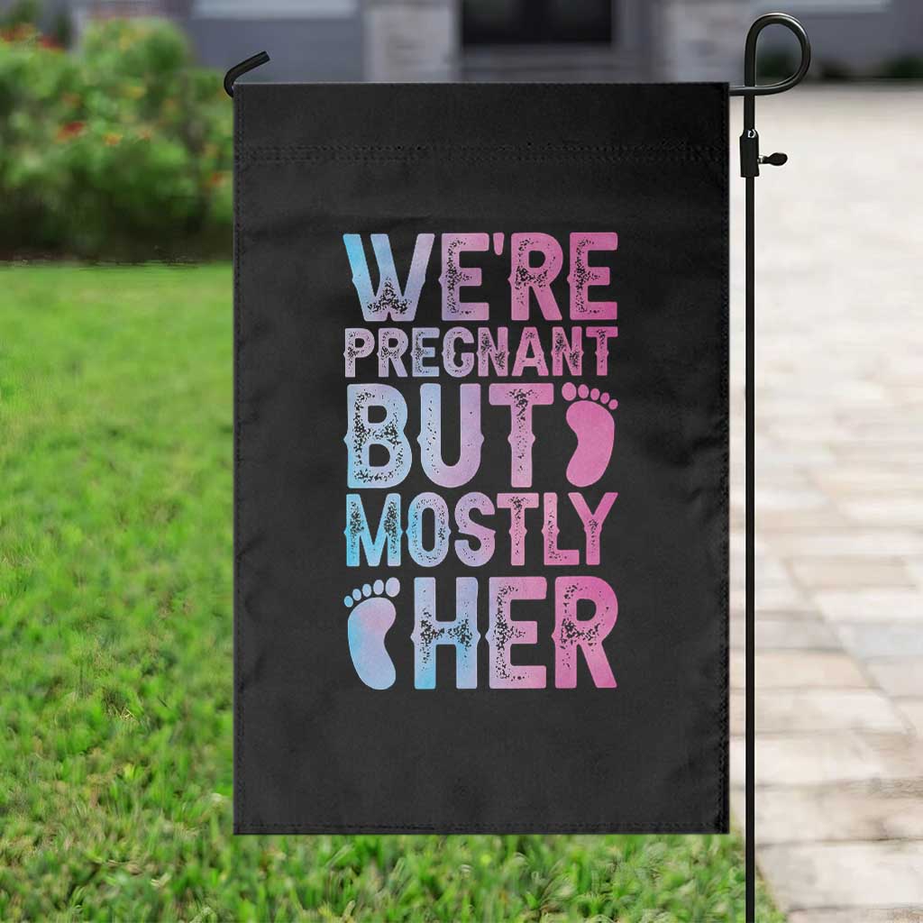 Funny First Time Parents Gift Garden Flag We Are Pregnant But Mostly Her