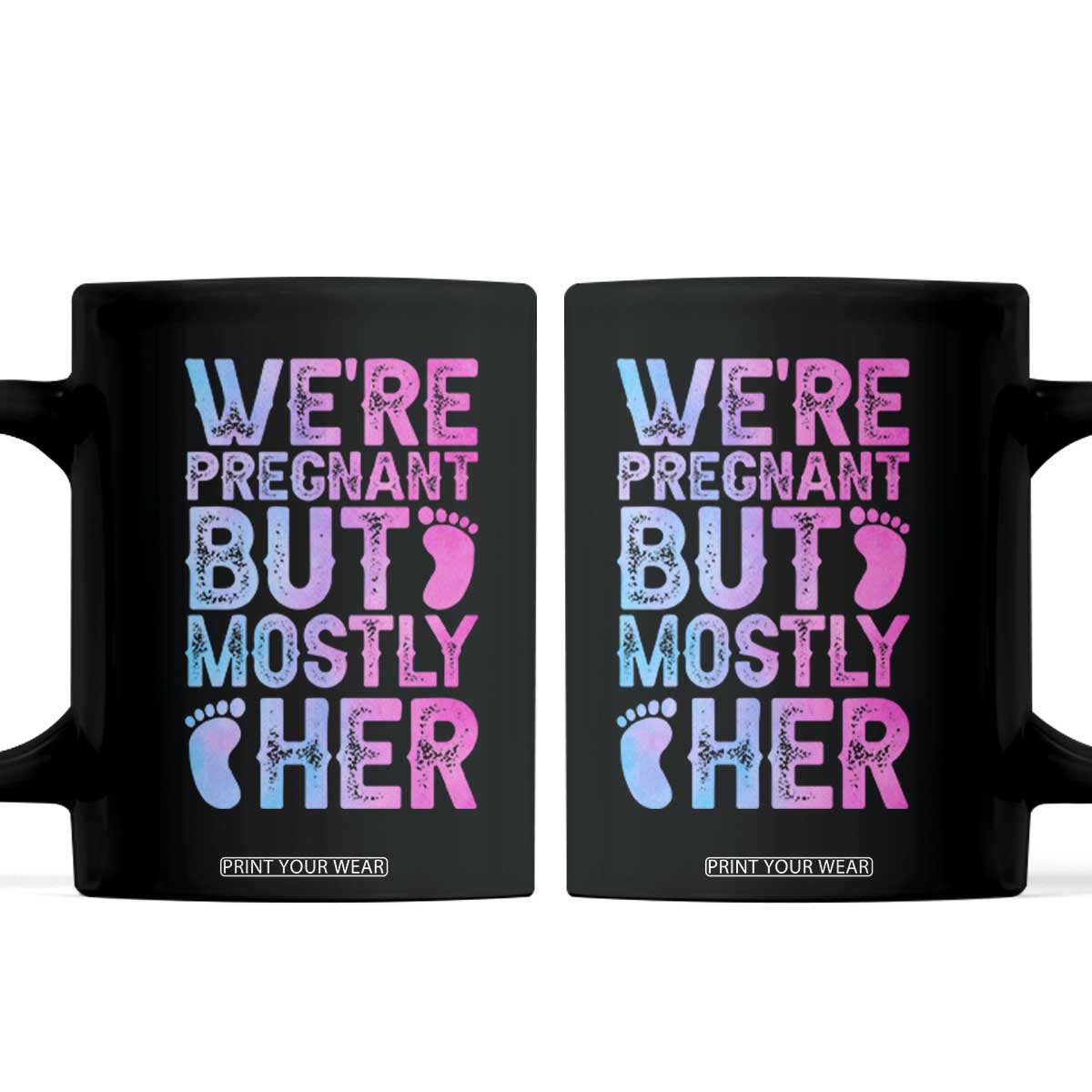 Funny First Time Parents Gift Coffee Mug We Are Pregnant But Mostly Her