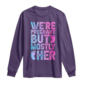Funny First Time Parents Gift Long Sleeve Shirt We Are Pregnant But Mostly Her
