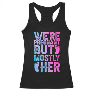 Funny First Time Parents Gift Racerback Tank Top We Are Pregnant But Mostly Her