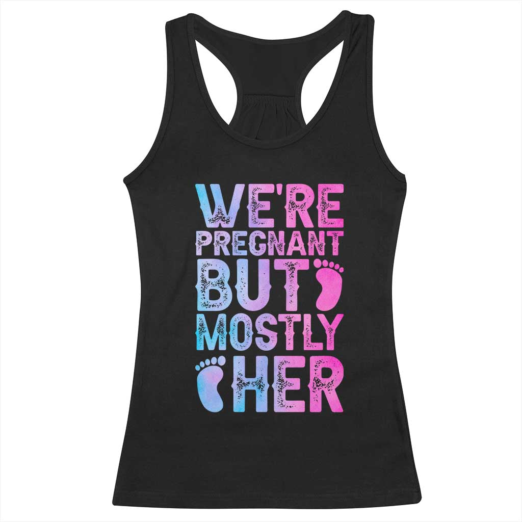Funny First Time Parents Gift Racerback Tank Top We Are Pregnant But Mostly Her TS12 Black Print Your Wear