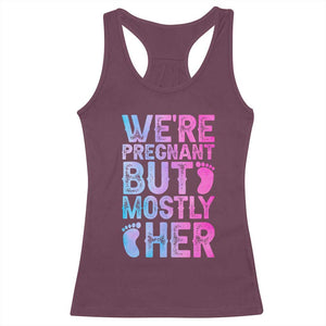 Funny First Time Parents Gift Racerback Tank Top We Are Pregnant But Mostly Her