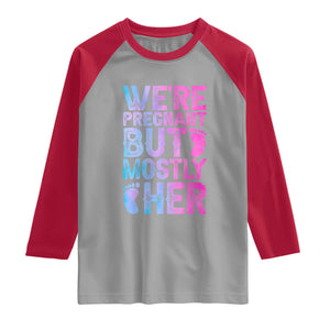 Funny First Time Parents Gift Raglan Shirt We Are Pregnant But Mostly Her