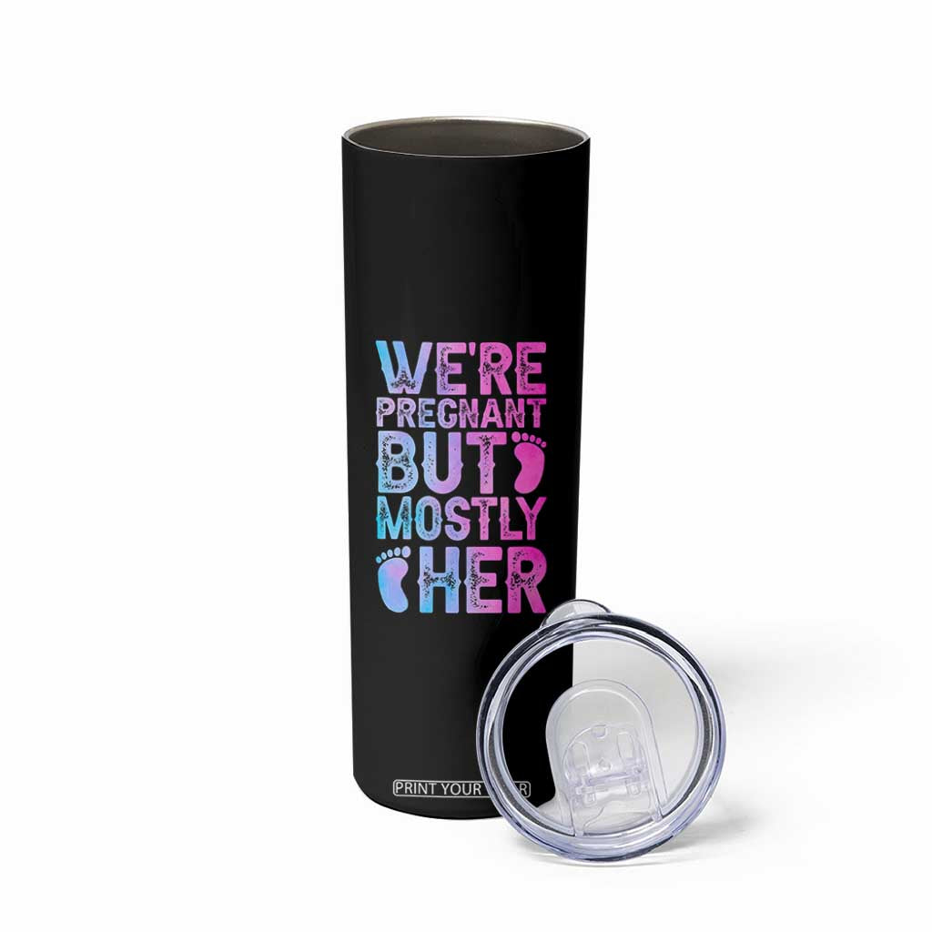 Funny First Time Parents Gift Skinny Tumbler We Are Pregnant But Mostly Her