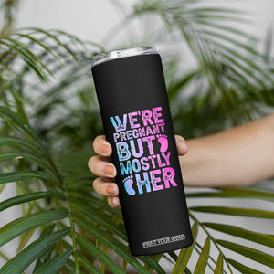 Funny First Time Parents Gift Skinny Tumbler We Are Pregnant But Mostly Her