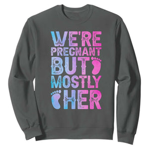 Funny First Time Parents Gift Sweatshirt We Are Pregnant But Mostly Her