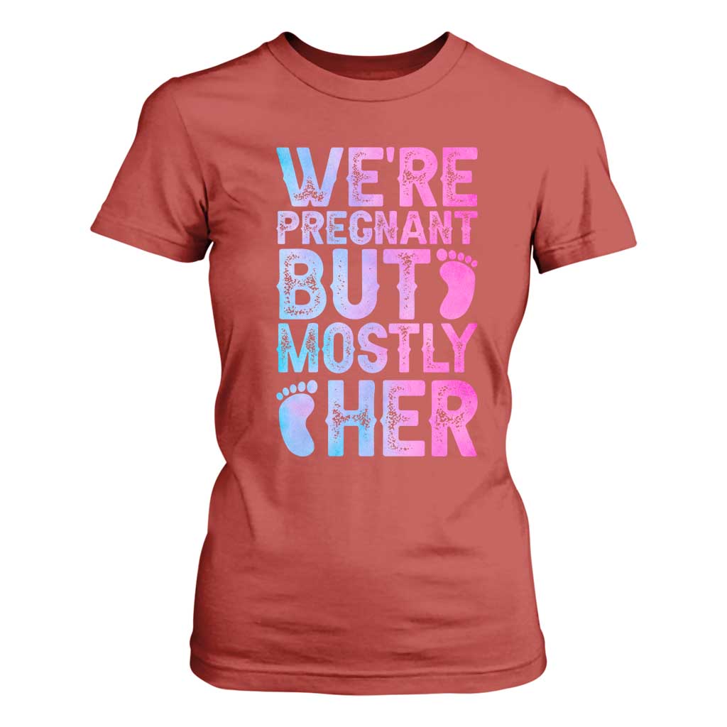 Funny First Time Parents Gift T Shirt For Women We Are Pregnant But Mostly Her