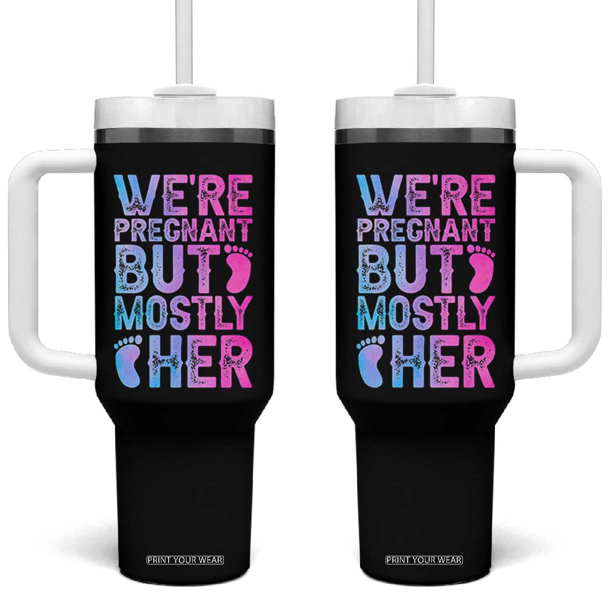 Funny First Time Parents Gift Tumbler With Handle We Are Pregnant But Mostly Her TS12 One Size: 40 oz Black Print Your Wear