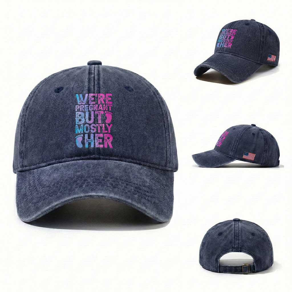 Funny First Time Parents Gift Washed Cotton Baseball Cap We Are Pregnant But Mostly Her