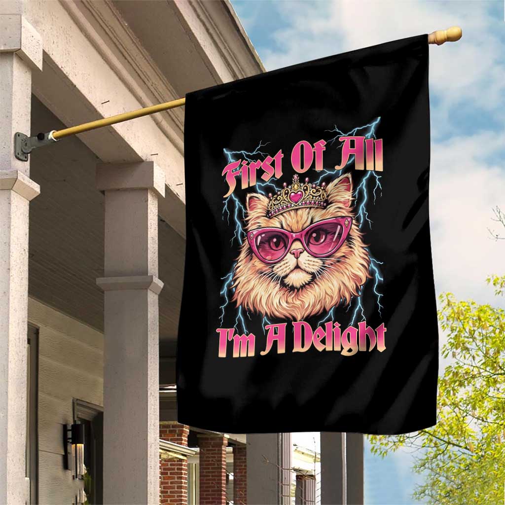 First Of All Im A Delight Garden Flag Geek Princess Cat Gift