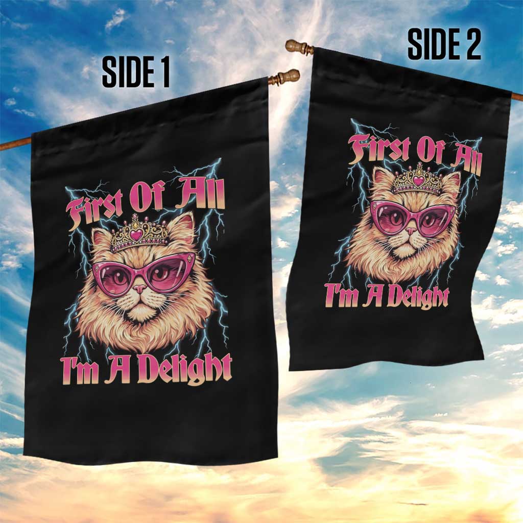 First Of All Im A Delight Garden Flag Geek Princess Cat Gift