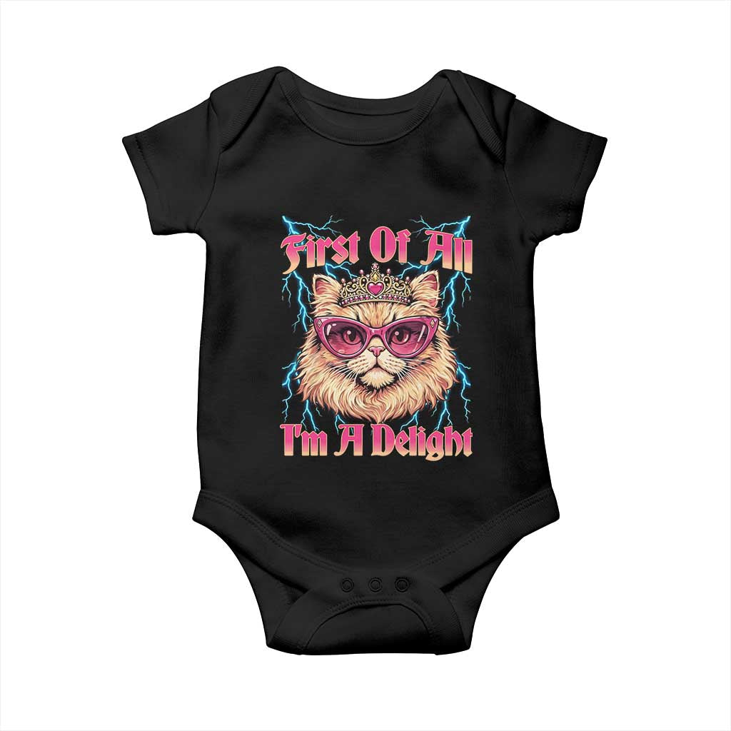 First Of All Im A Delight Baby Onesie Geek Princess Cat Gift