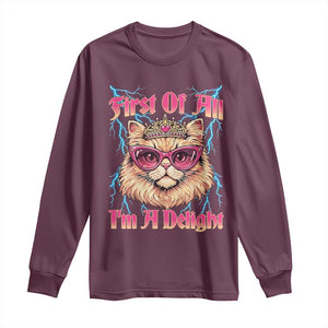 First Of All Im A Delight Long Sleeve Shirt Geek Princess Cat Gift