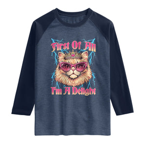 First Of All Im A Delight Raglan Shirt Geek Princess Cat Gift