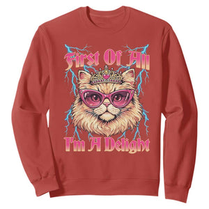 First Of All Im A Delight Sweatshirt Geek Princess Cat Gift