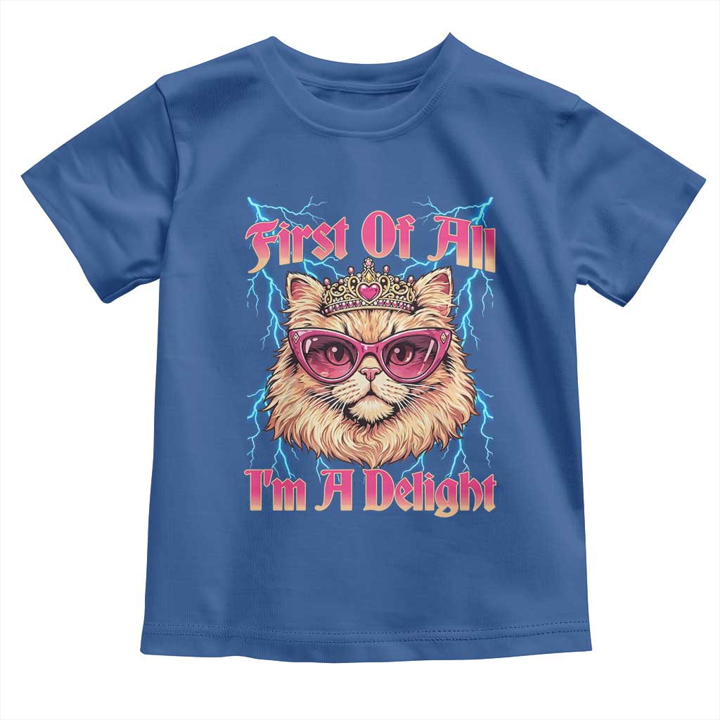 First Of All Im A Delight Toddler T Shirt Geek Princess Cat Gift