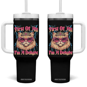 First Of All Im A Delight Tumbler With Handle Geek Princess Cat Gift