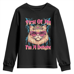 First Of All Im A Delight Youth Sweatshirt Geek Princess Cat Gift