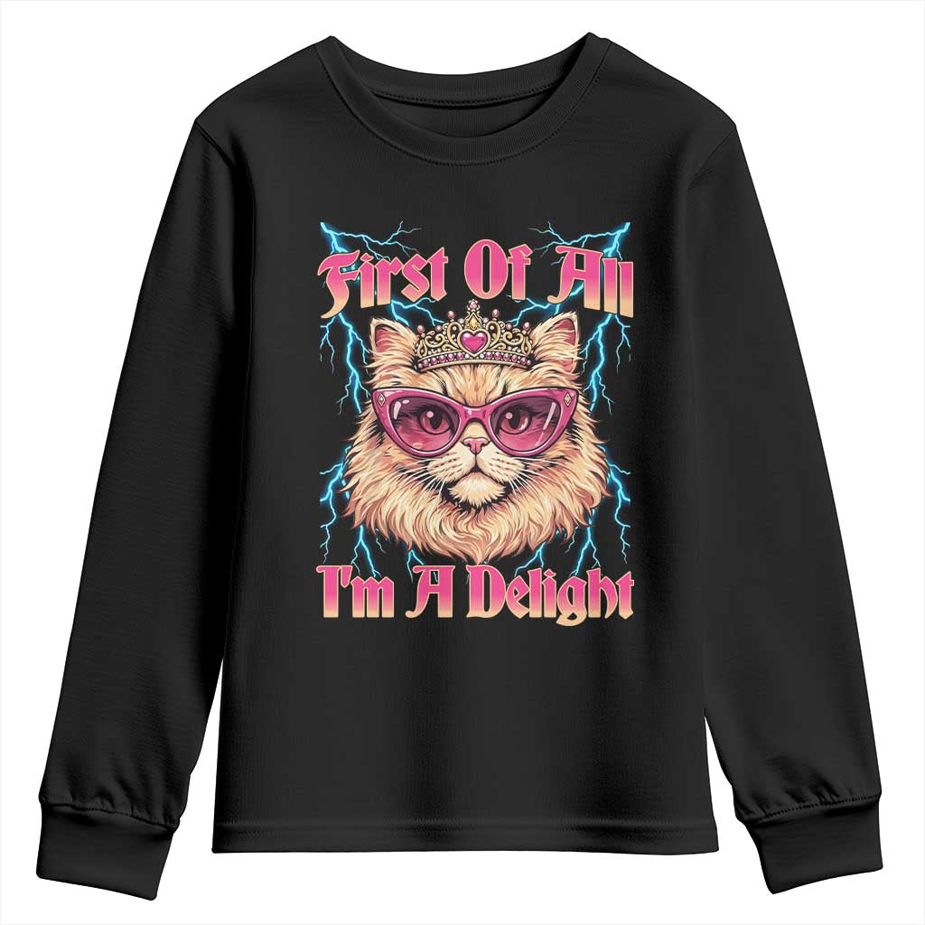 First Of All Im A Delight Youth Sweatshirt Geek Princess Cat Gift TS12 Black Print Your Wear