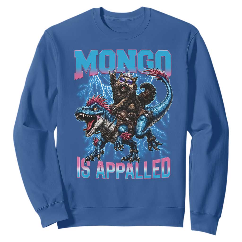 Mongo Is Appalled Princess Cat Quote Sweatshirt Geeky Fantasy Book Lover