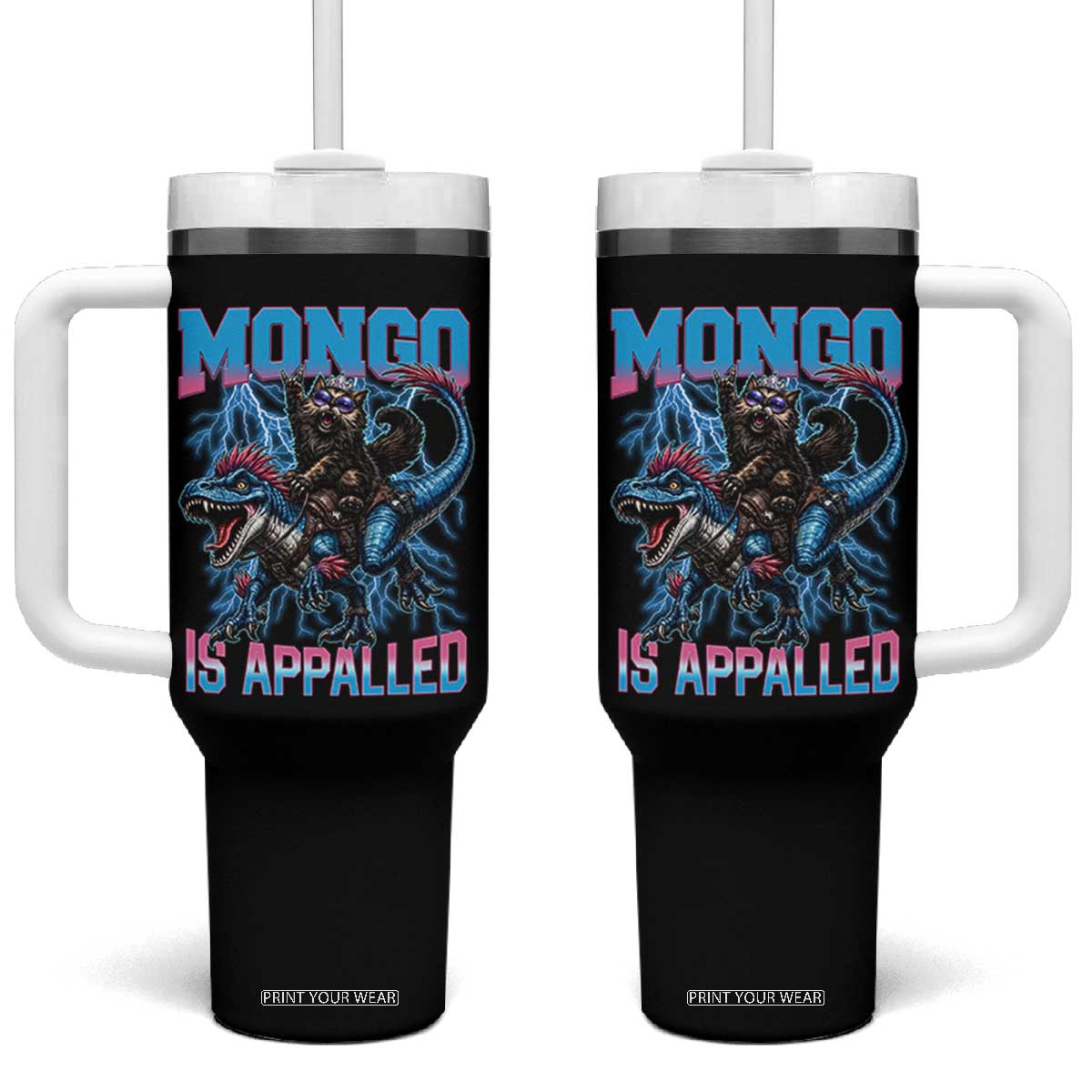 Mongo Is Appalled Princess Cat Quote Tumbler With Handle Geeky Fantasy Book Lover TS12 One Size: 40 oz Black Print Your Wear