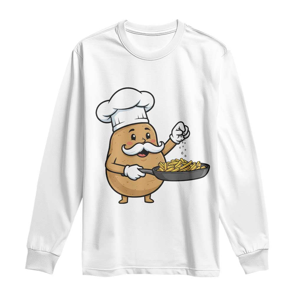 Funny Potato Cooking French Fries Long Sleeve Shirt Food Lover Gift TS12 White Print Your Wear