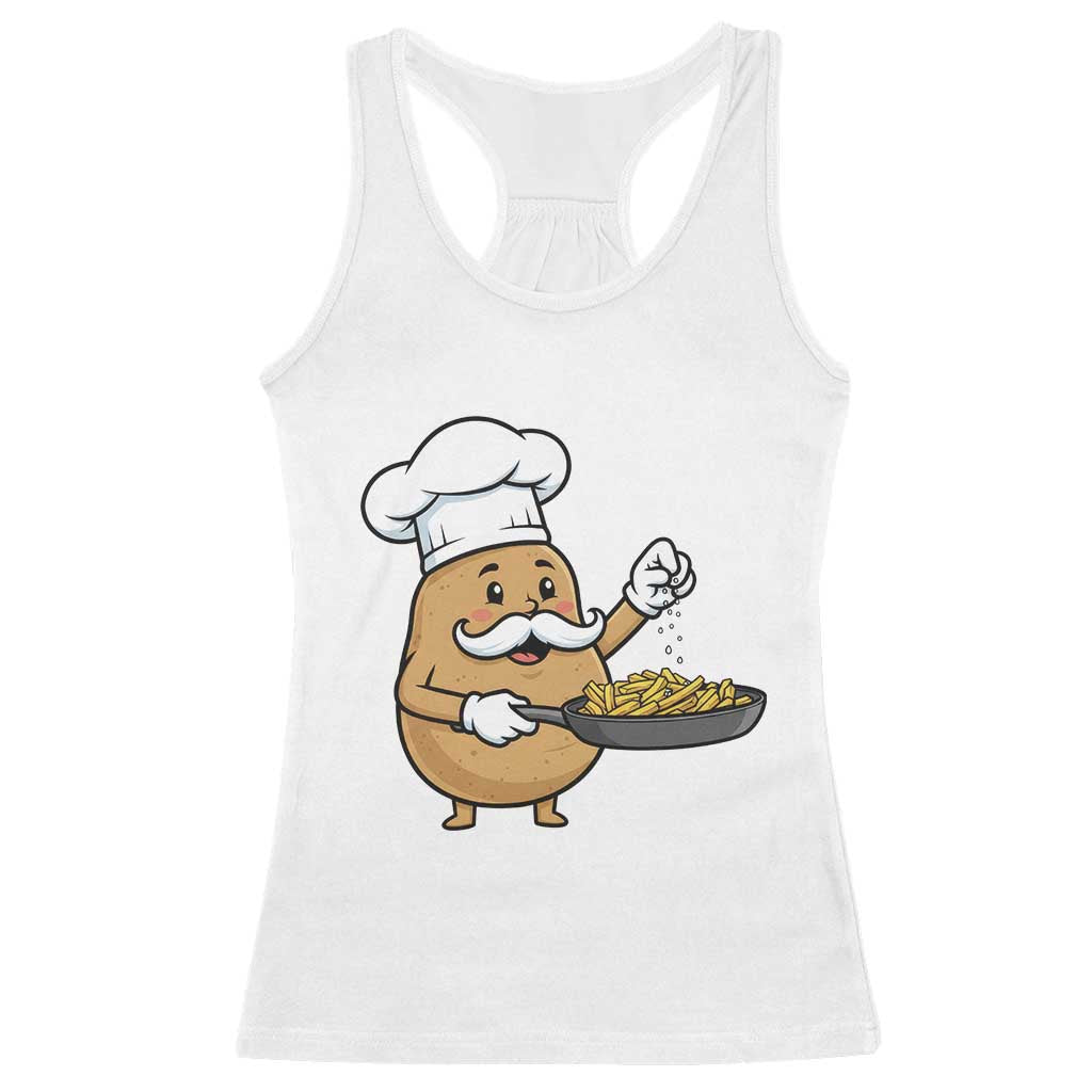 Funny Potato Cooking French Fries Racerback Tank Top Food Lover Gift TS12 White Print Your Wear
