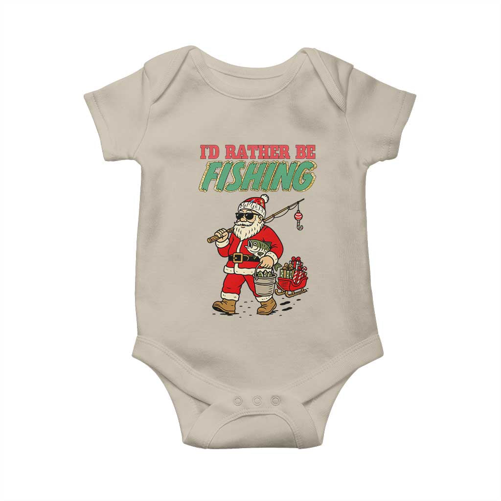 Id Rather Be Fishing Baby Onesie Funny Christmas Holiday Gift TS12 Sand Print Your Wear