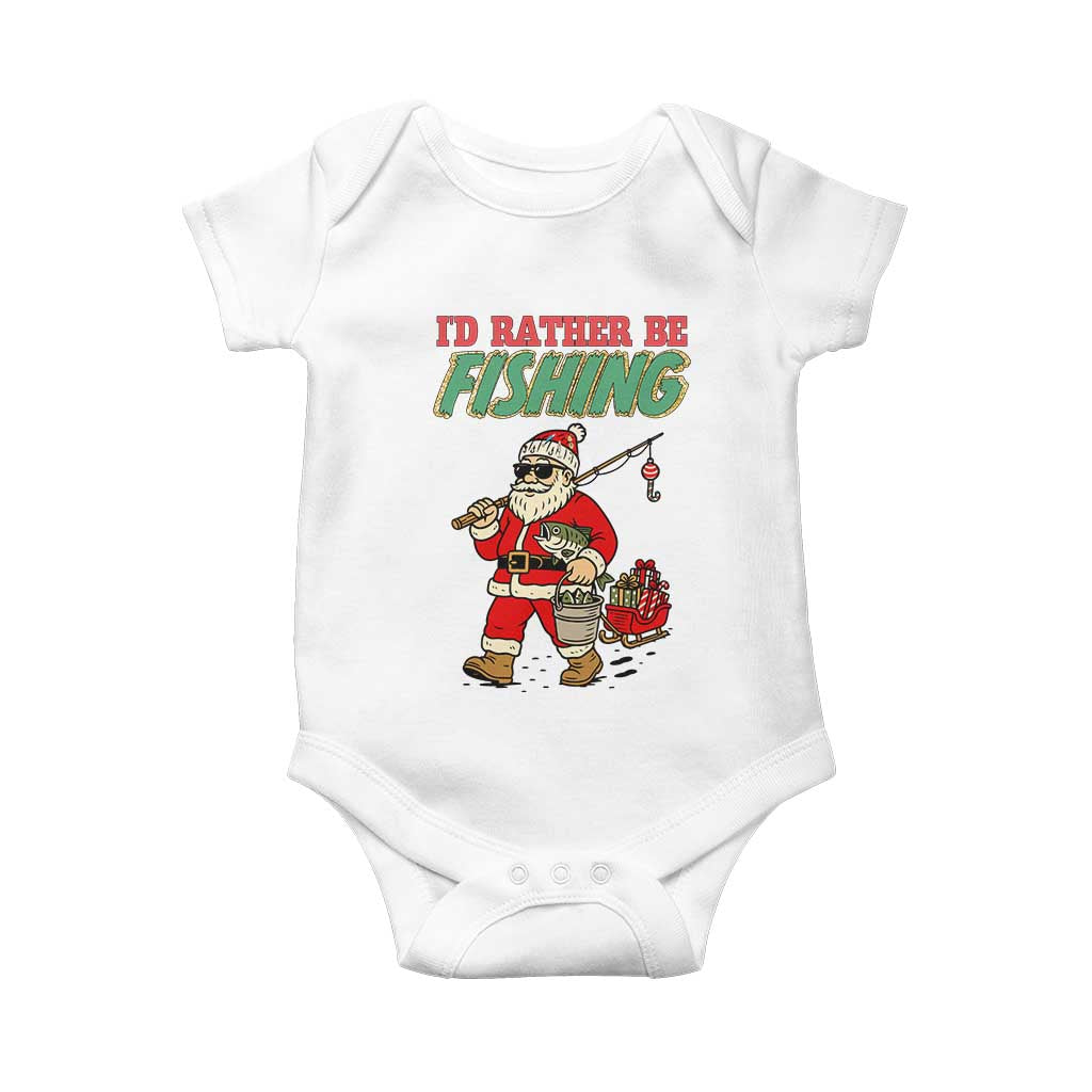 Id Rather Be Fishing Baby Onesie Funny Christmas Holiday Gift TS12 White Print Your Wear