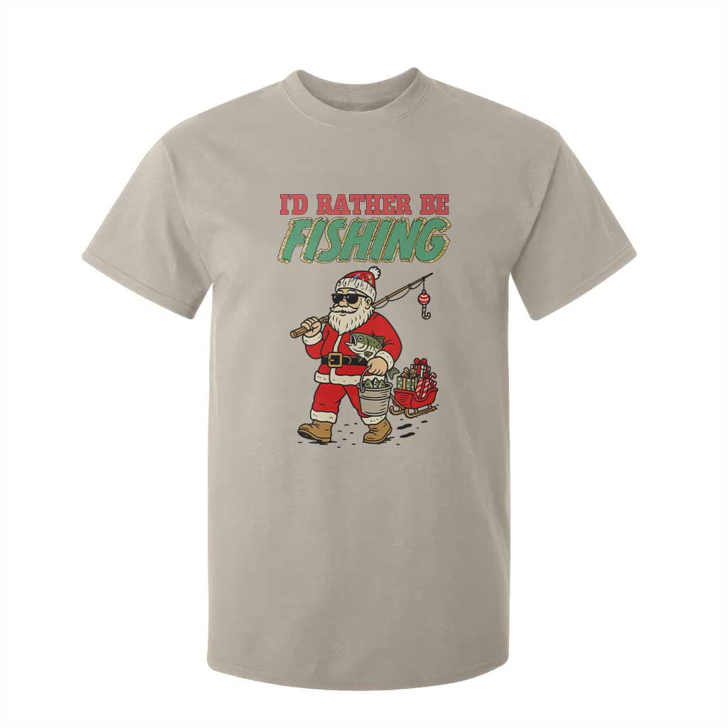 Id Rather Be Fishing T Shirt For Kid Funny Christmas Holiday Gift TS12 Sand Print Your Wear