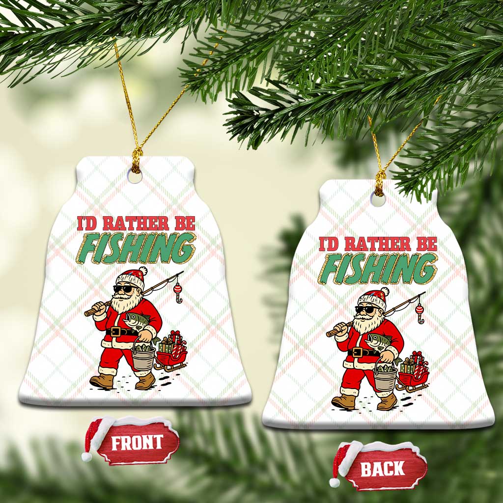 Id Rather Be Fishing Ceramic Ornament Funny Xmas Holiday Gift TS12 Print Your Wear