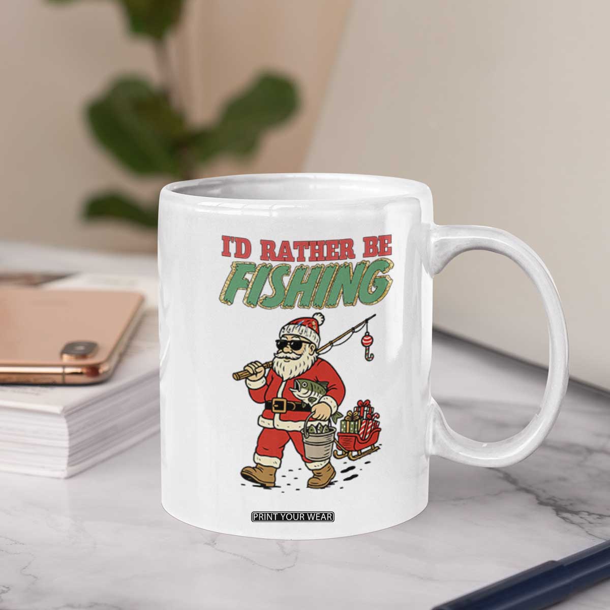 Id Rather Be Fishing Coffee Mug Funny Christmas Holiday Gift TS12 Print Your Wear