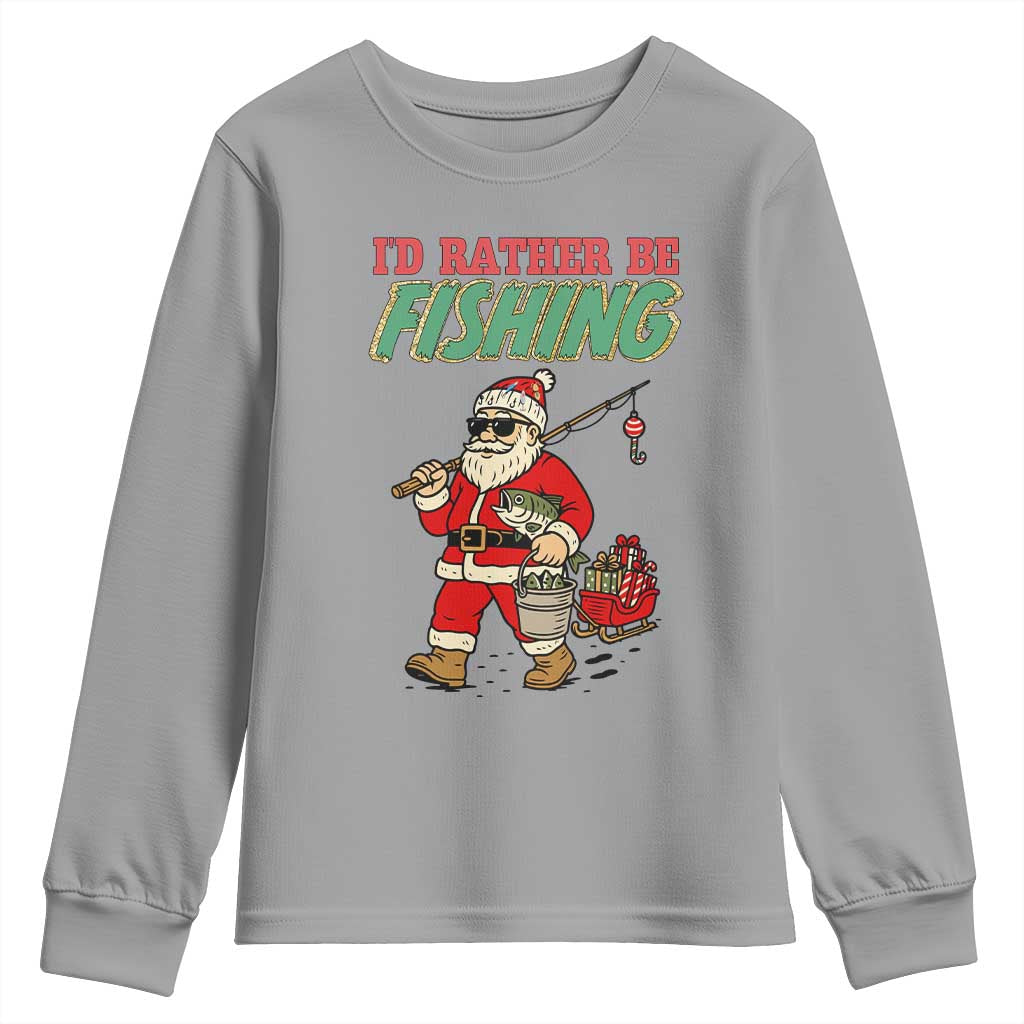 Id Rather Be Fishing Youth Sweatshirt Funny Christmas Holiday Gift TS12 Sport Gray Print Your Wear