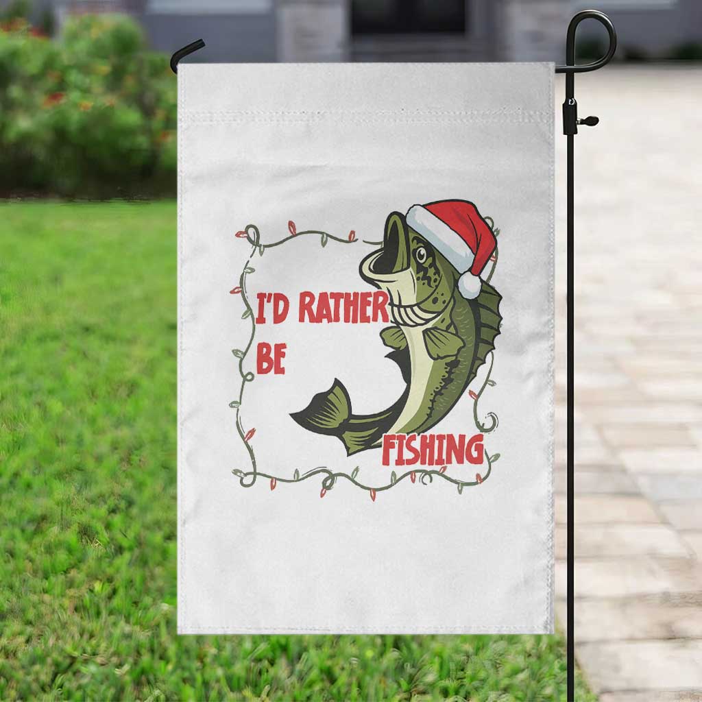 Christmas Fisherman Holiday Gift Garden Flag Id Rather Be Fishing TS12 Print Your Wear