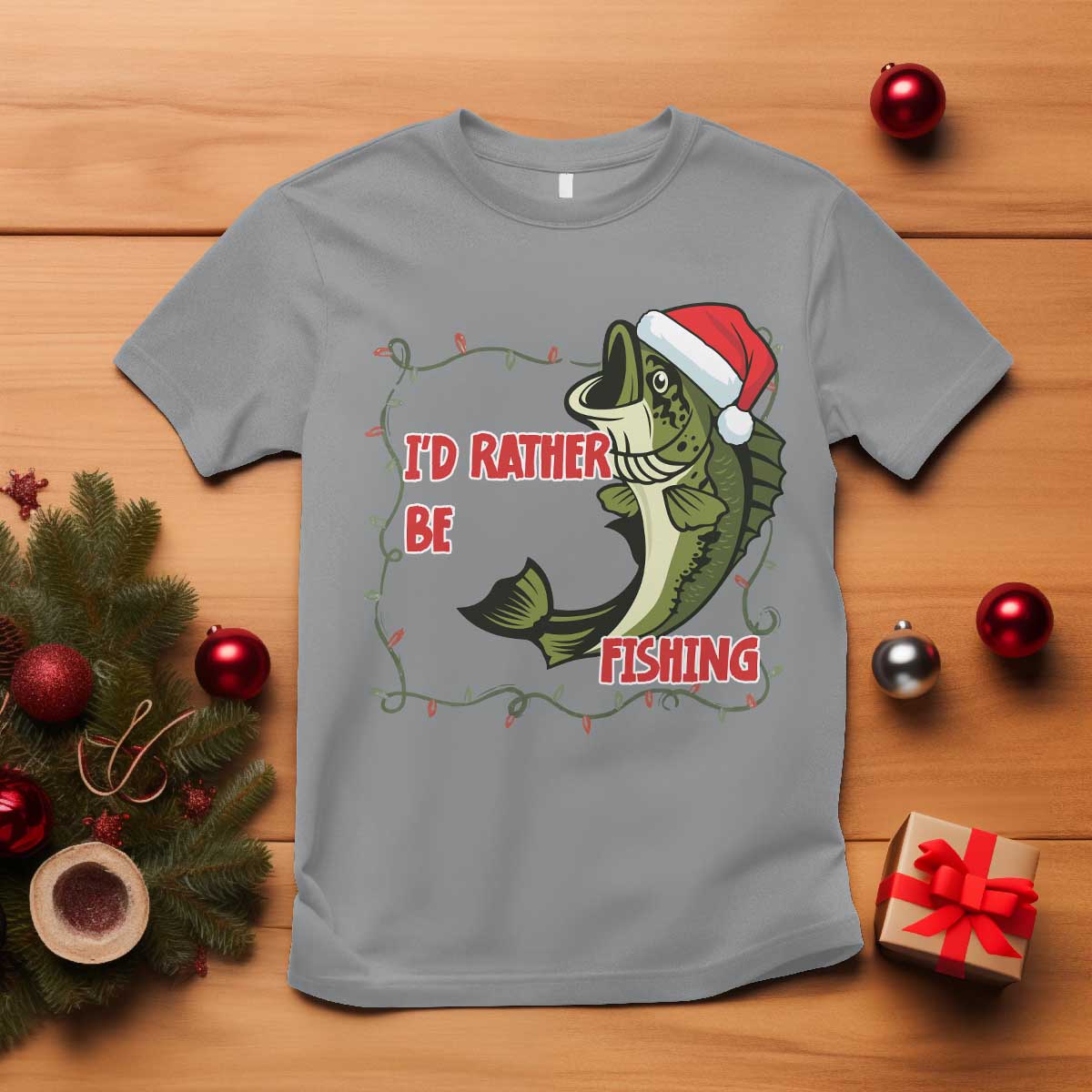 Christmas Fisherman Holiday Gift T Shirt Id Rather Be Fishing TS12 Sport Gray Print Your Wear