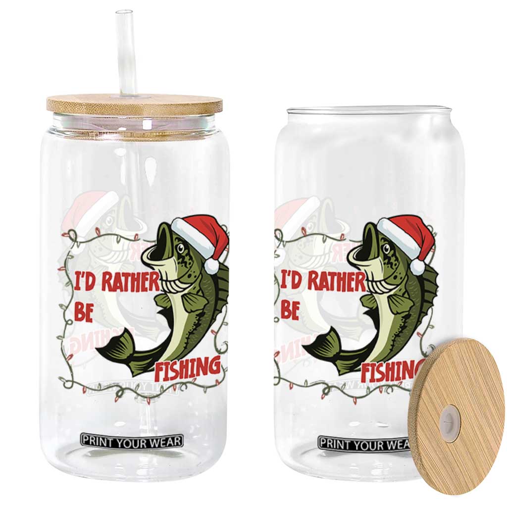 Christmas Fisherman Holiday Gift Glass Can Id Rather Be Fishing TS12 Print Your Wear