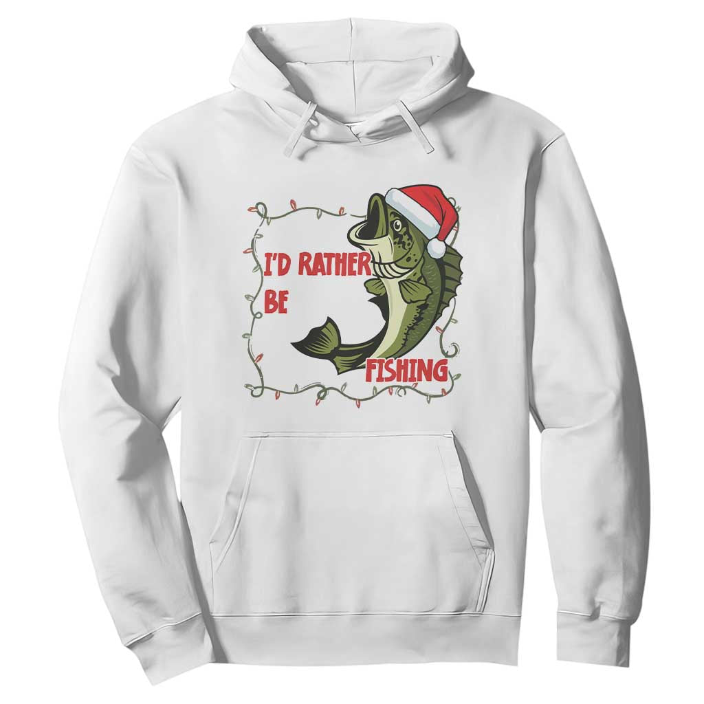 Christmas Fisherman Holiday Gift Hoodie Id Rather Be Fishing TS12 White Print Your Wear