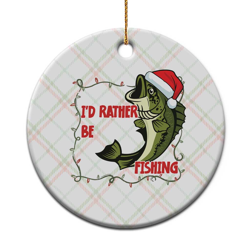 Xmas Fisherman Holiday Gift Ceramic Ornament Id Rather Be Fishing TS12 1pc Christmas Plaid Print Your Wear