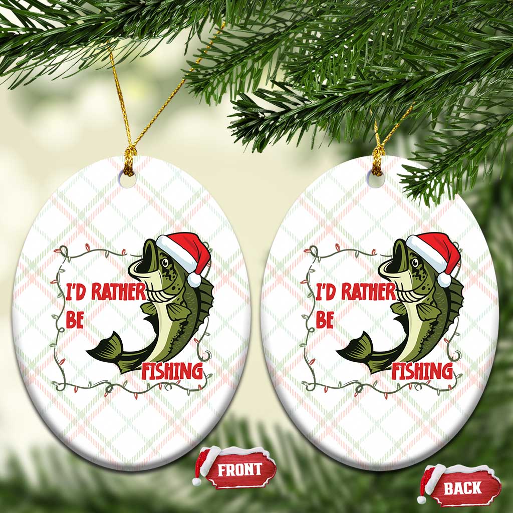 Xmas Fisherman Holiday Gift Ceramic Ornament Id Rather Be Fishing TS12 Print Your Wear